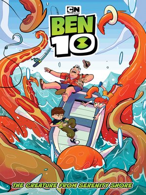 cover image of Ben 10: The Creature from Serenity Shore